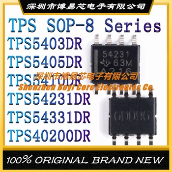 TPS5403DR TPS5405DR TPS5410DR TPS54231DR TPS54331DR TPS40200DR Нов оригинален автентичен чип СОП-8