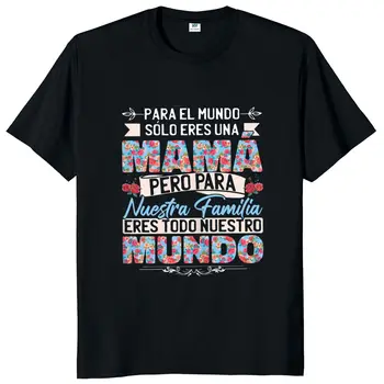 Тениска за мама и семейството Със Забавна испански текст, Подарък Тениски На Ден на Майката, Ежедневни Мека Лятна Тениска От 100% Памук кръгло деколте За Мъже, Дамски